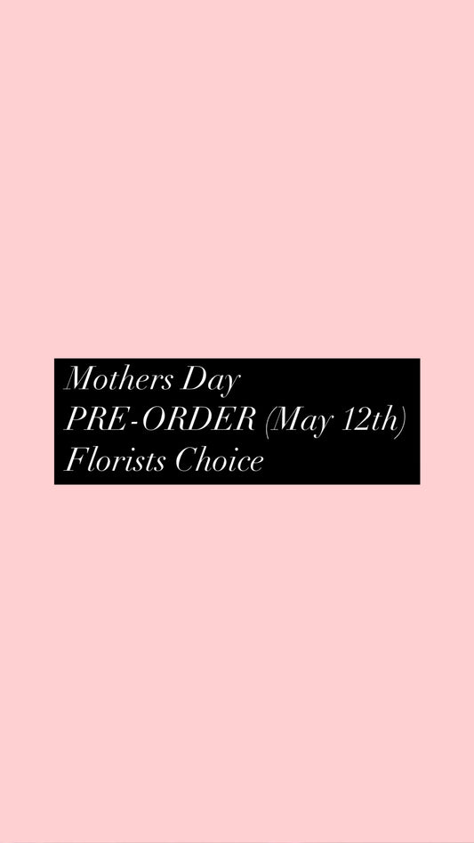 PREORDER Mother's Day (May 12th) - Florist's Choice Yellow, Orange & White