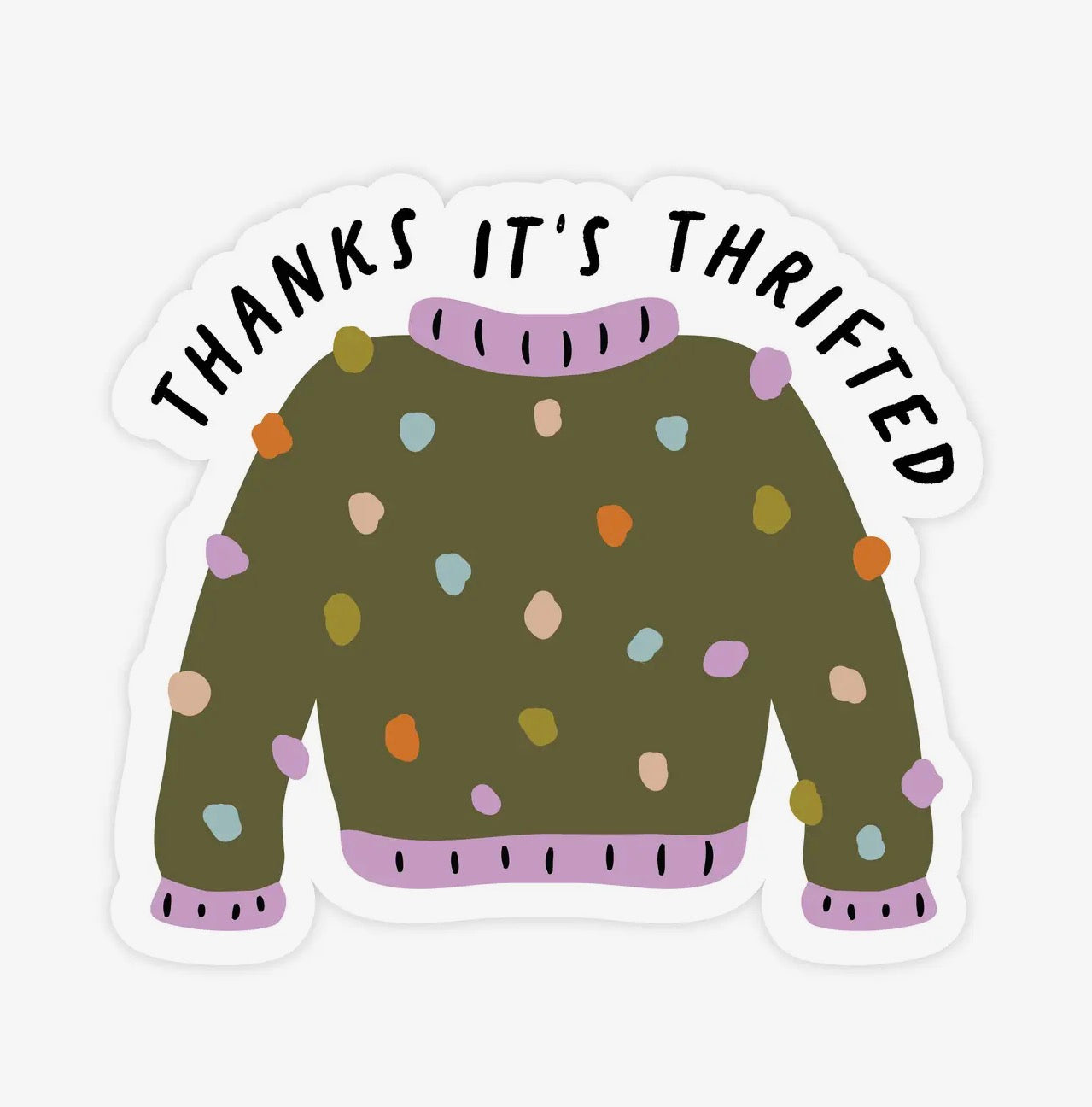 Pretty By Her - Thanks It’s Thrifted Sticker