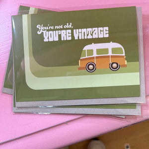 Amanda Weedmark - "You're not old, YOU'RE Vintage!" Card